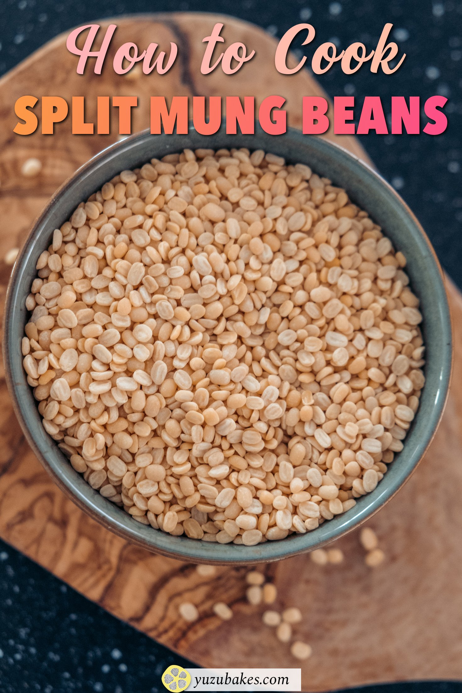 How to Cook Split Mung Beans | Yuzu Bakes
