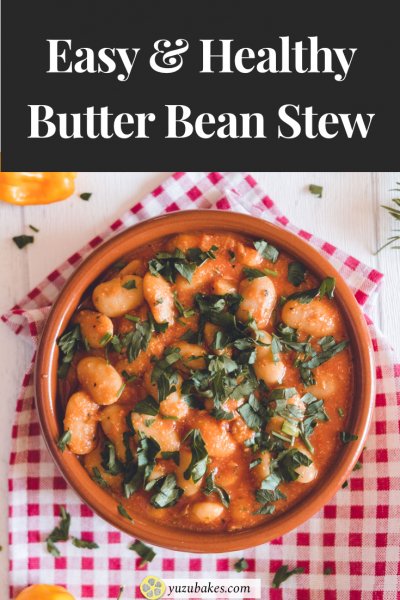 Vegan Delicious Butter Bean Stew Yuzu Bakes